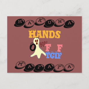 TGIF Hakuna Matata hands off Boo! Post cards