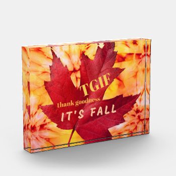 Tgif Quote Thank Goodness It's Fall Autumn Leaves Photo Block by Sozo4all at Zazzle