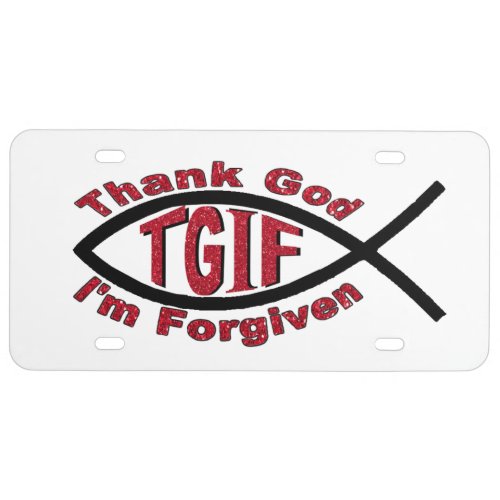 TGIF Thank God Iâm Forgiven License Plate Cover