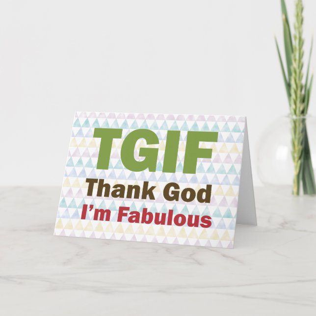 TGIF Thank God I'm Fabulous Thank You Card (Front)
