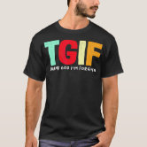 TGIF Thank God I'm Fresh T-Shirt