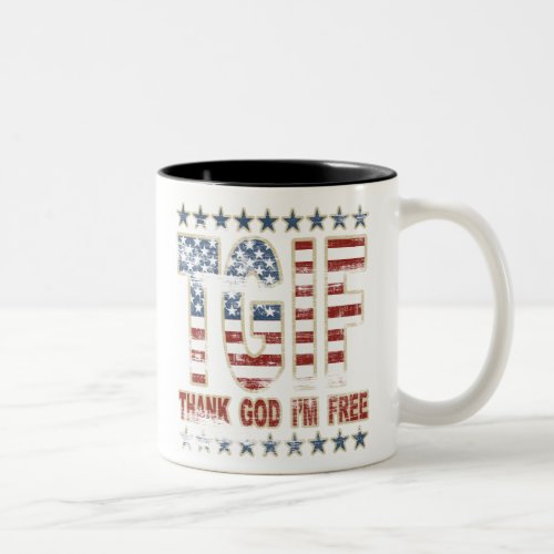 TGIF Thank God Im Free Two_Tone Coffee Mug