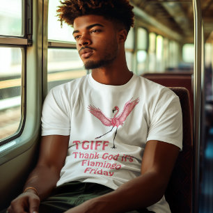 TGIF Thank God It's Flamingo Friday T-Shirt
