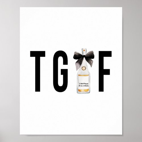 TGIF Thank God Its Friday Champagne Bottle Poster