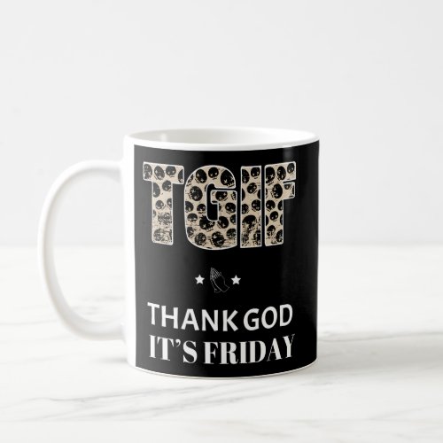 Tgif Thank God ItS Friday Office Party Coffee Mug