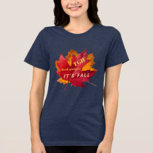 TGIF Thank Goodness It's Fall Autumn Leaves Womens