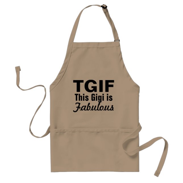 TGIF This Gigi is Fabulous Apron (Front)