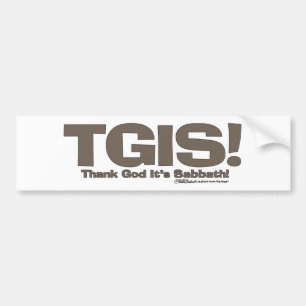 TGIS Sabbath design Bumper Sticker