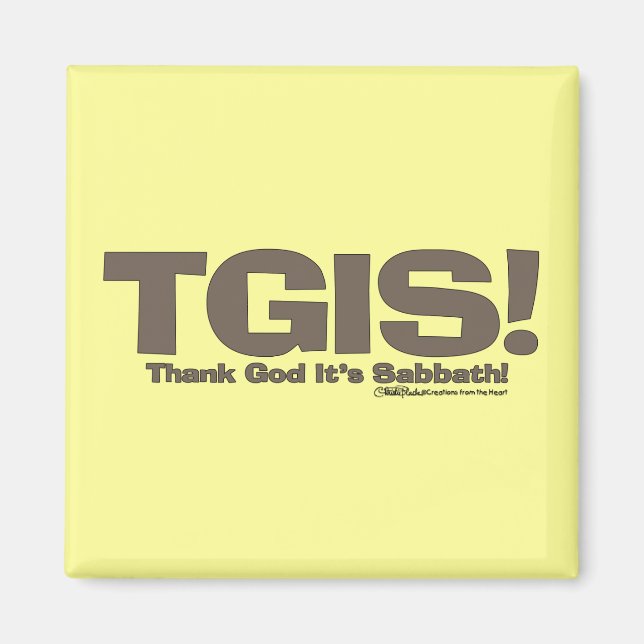 TGIS Sabbath design Magnet (Front)