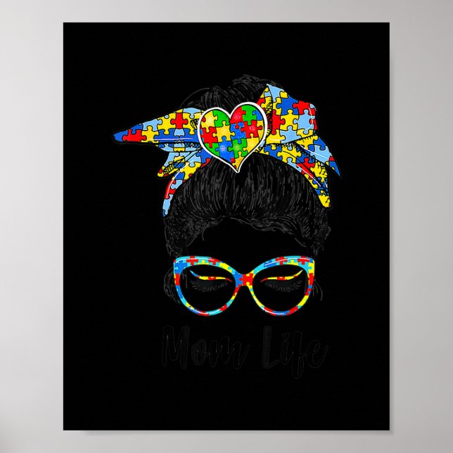 Th Autistic Autism Awareness Mom Life s Women Mom Poster (Front)