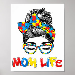 Th Autistic Autism Awareness Mom-Life Shirts Women Poster