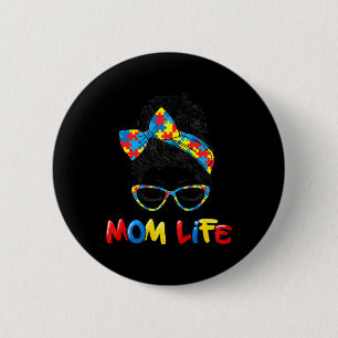 Th Autistic Autism Awareness Mom-life Women Mom Gi Button
