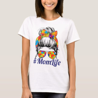 Th Autistic Autism Awareness Mom Life Women Mother T-Shirt
