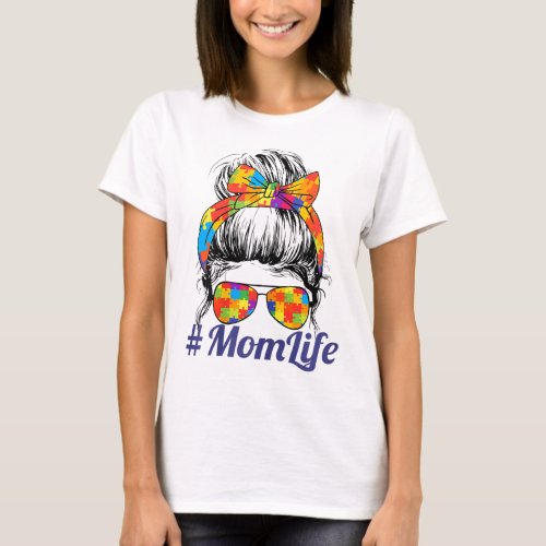 Th Autistic Autism Awareness Mom Life Women Mother T_Shirt