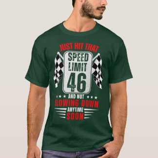 th Birthday Speed Limit SignYears Old Funny Racing T-Shirt