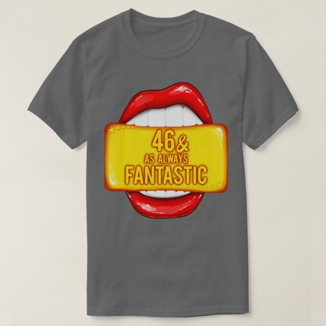 th Birthday WomenAs Always Fantastic Red Lips Bday T-Shirt (Design Front)