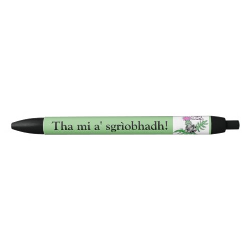Tha mi a sgrobhadh Gaelic writing pen