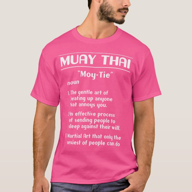 Thai Boxing Definition Muay Thai Funny T-Shirt (Front)