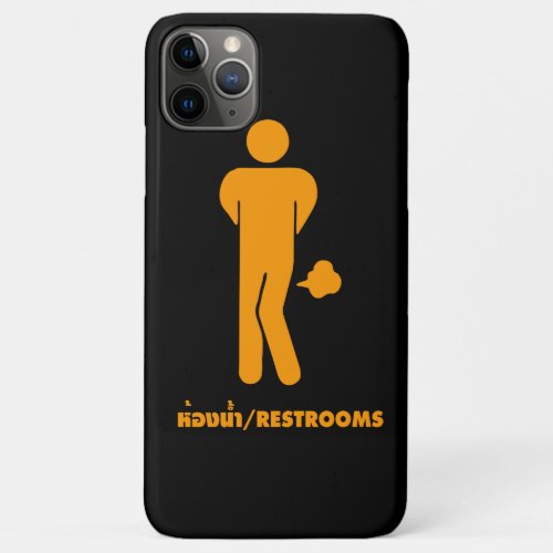 THAI FOOD CAN BE SPICY  Funny Sign  Restrooms  iPhone 11 Pro Max Case