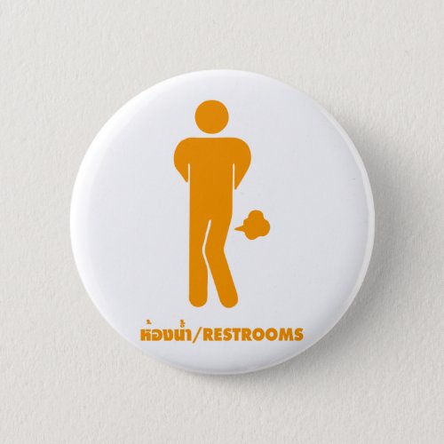 THAI FOOD CAN BE SPICY  Funny Sign  Restrooms  Pinback Button