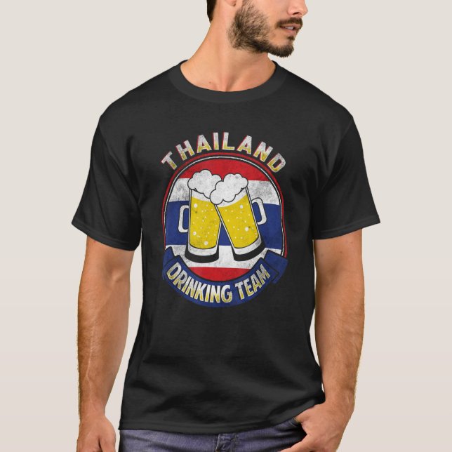Thailand Drinking Team  Beer Party Thailand 1 T-Shirt (Front)