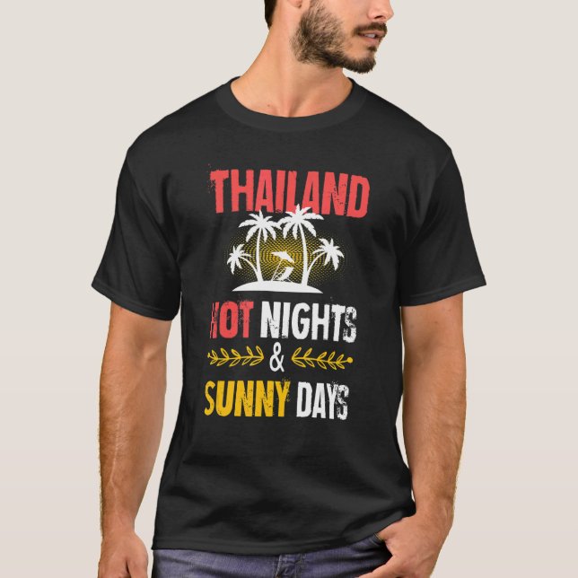 Thailand Nights Party Vacation Quote T-Shirt (Front)