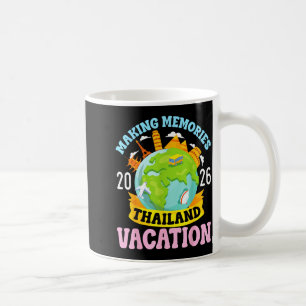 Thailand Vacation 2026 Travel Making Memories Fami Coffee Mug