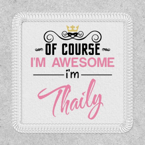 Thaily Of Course Im Awesome Name Novelty Patch