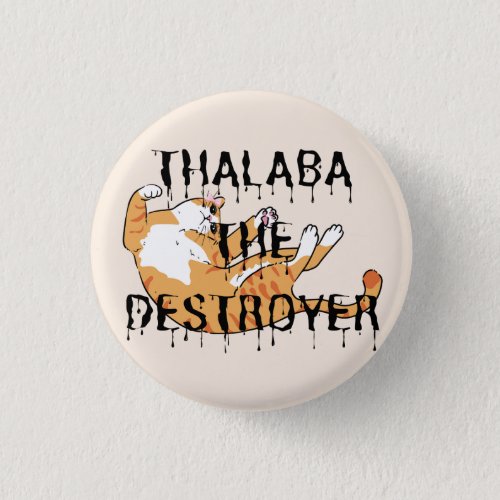 Thalaba the Destroyer Cat Button