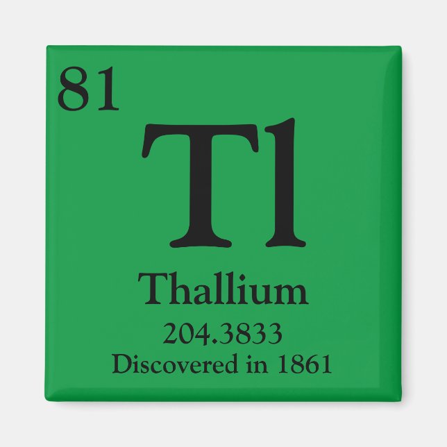 Thallium Periodic Table Magnet (Front)