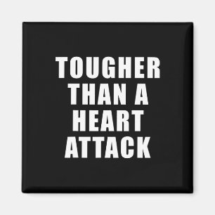 Than A Heart Attack - Awareness For Heart Disease Magnet