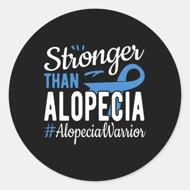 Than Alopecia  Classic Round Sticker (Front)