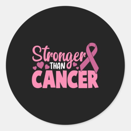 Than Cancer Breast Cancer Awareness  Classic Round Sticker