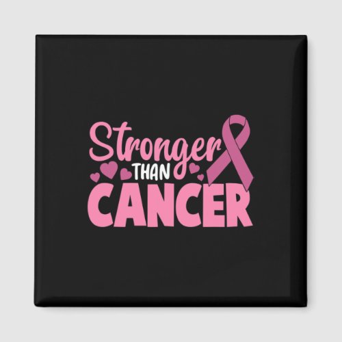 Than Cancer Breast Cancer Awareness  Magnet