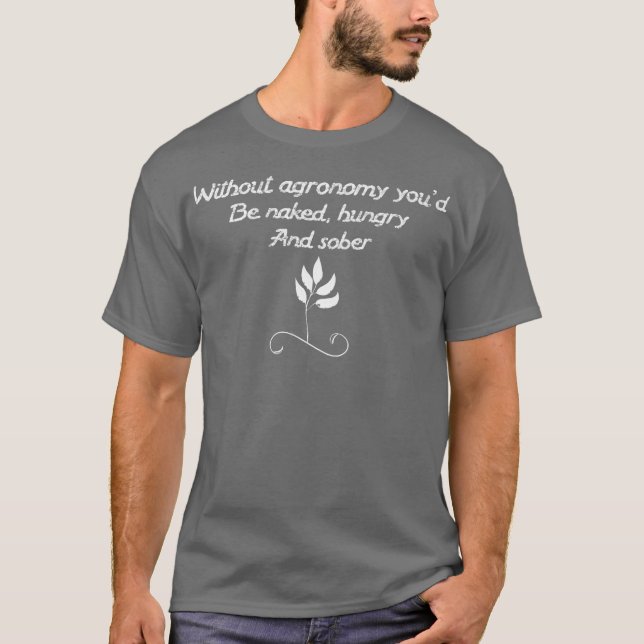 Thank a Farmer Funny Farmer Quote Agriculture T-Shirt (Front)