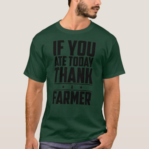 Thank A Farmer Quote T_Shirt