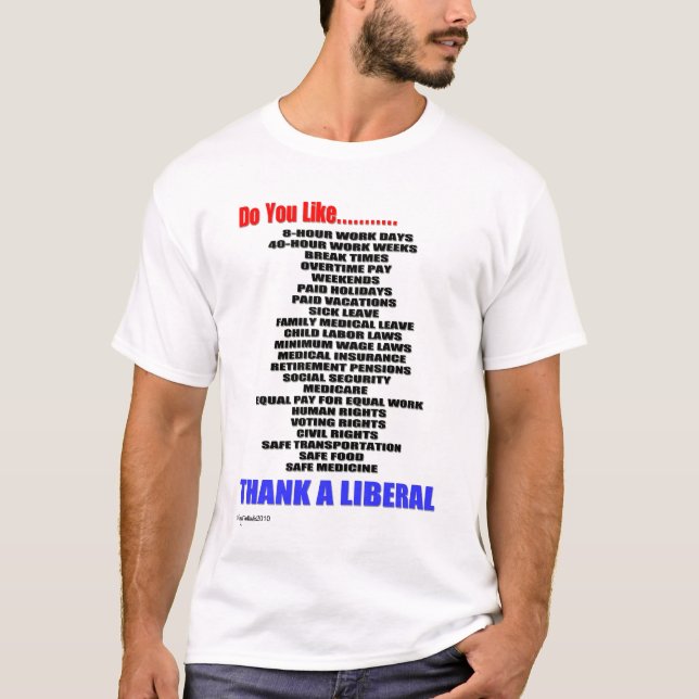 Thank A Liberal T-Shirt (Front)