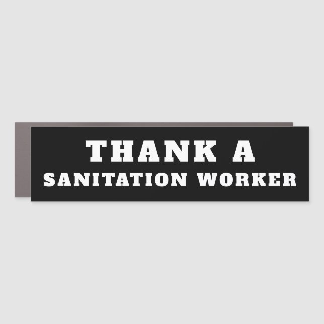Thank a Sanitation Worker - Sanitary Garbage Truck Car Magnet (Front)