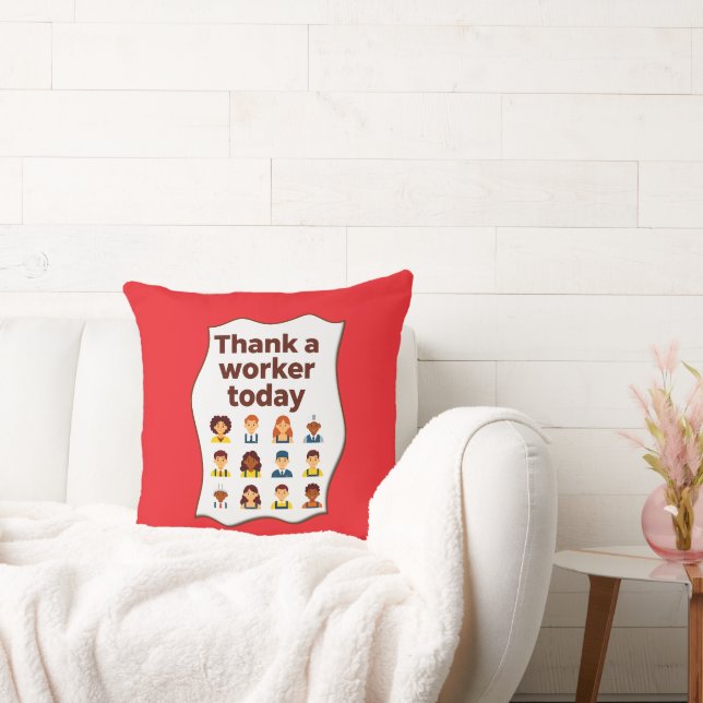 Thank a Worker Today Diversity Workers Design Throw Pillow (Couch)
