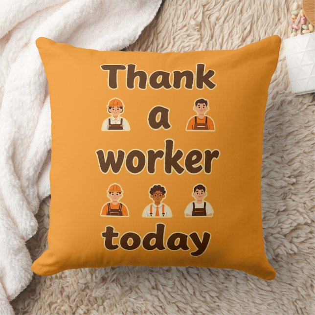 Thank a Worker Today Minimal Typography Design Throw Pillow (Blanket)