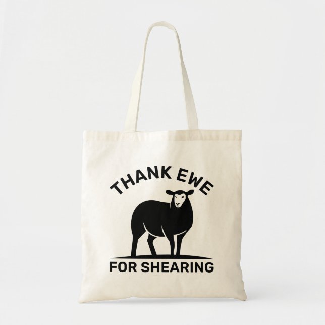 Thank Ewe For Shearing Tote Bag (Front)