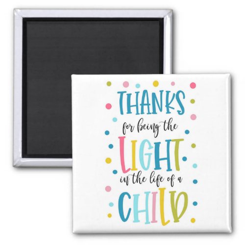 thank for bing the light teacher gift tags magnet