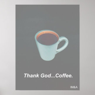 Thank God Coffee Bluish White and Mauve Poster
