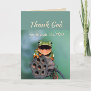 Thank God for Friends like you Fun Frog Thank You Card