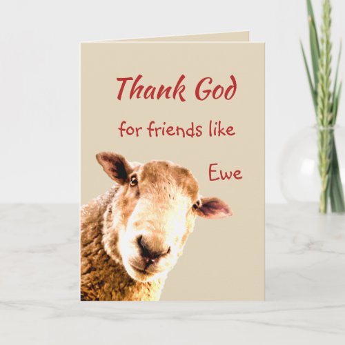 Thank God for Friends like you Fun Sheep Thank You Card