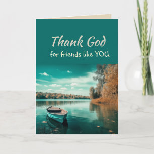 Thank God for Friends like you Lake Wilderness Card