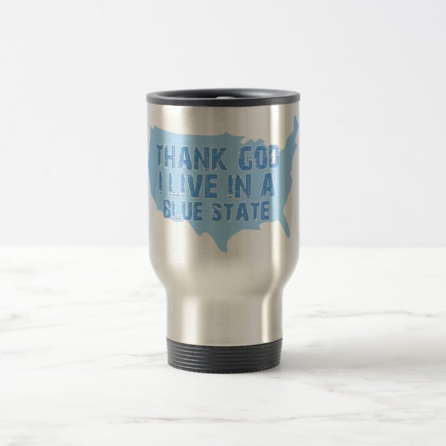 Thank God I Live In A Blue State Travel Mug (Center)