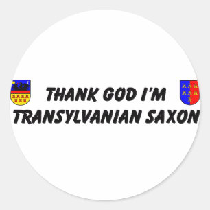 Thank God I'm Transylvanian Saxon Classic Round Sticker