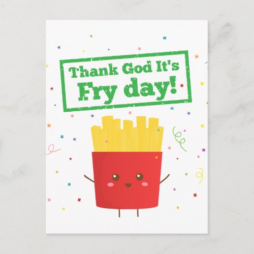 Thank God Its Fry Day with Cute French Fries Postcard