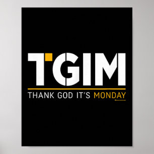 Thank God, It's Monday_ A Funny Twist On Workplace Poster